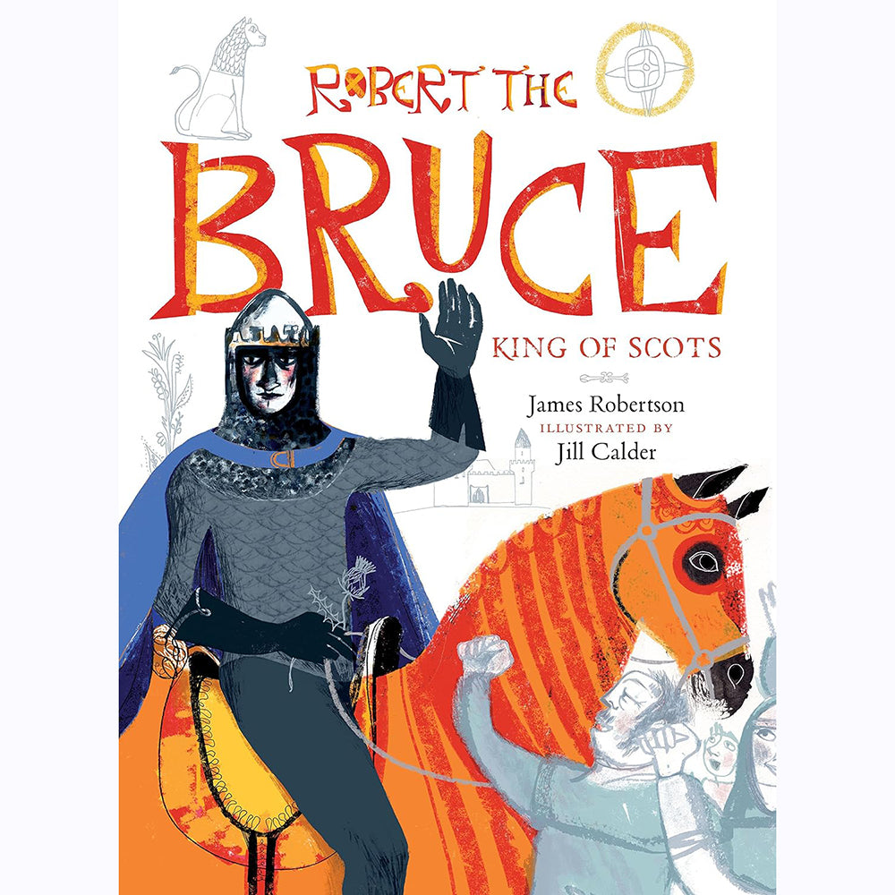 The Story of Robert the Bruce for children ages 7 to 12