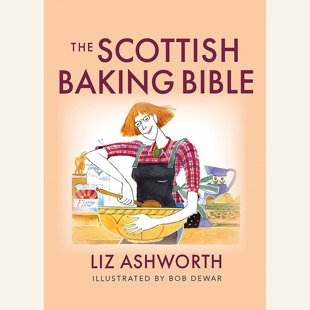 Scottish Baking Bible by Liz Ashworth