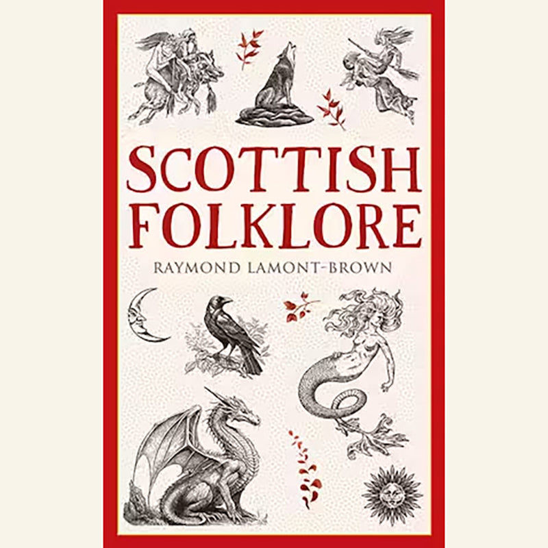 Scottish Folklore by Raymond Lamont-Brown